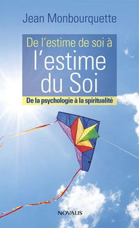 De l'estime de soi à l'estime du soi