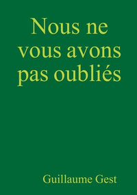 Nous ne vous avons pas oubliés