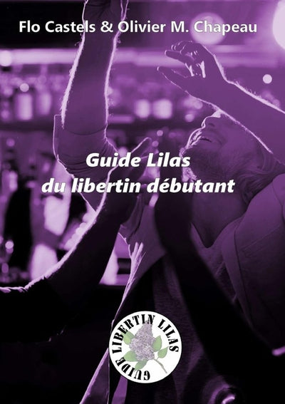 Guide Lilas du libertin débutant