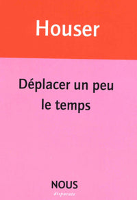 Déplacer un peu le temps