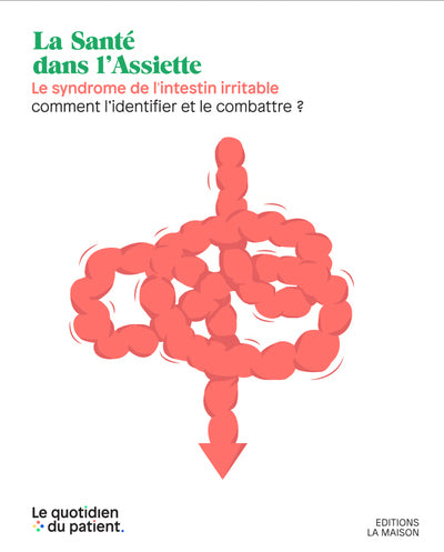Le syndrome de l'intestin irritable - comment les identifier et les combattre