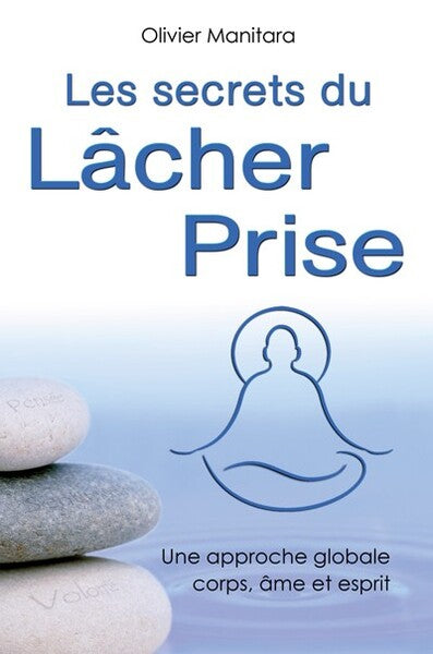 Les secrets du lâcher-prise