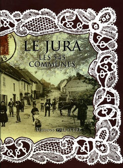 Le Jura, les 545 communes