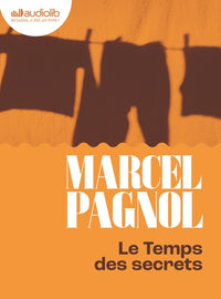 Le temps des secrets - Souvenirs d'enfance III