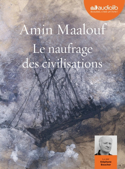 Le naufrage des civilisations