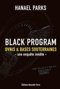 BLACK PROGRAM- OVNIS ET BASES