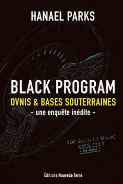 BLACK PROGRAM- OVNIS ET BASES