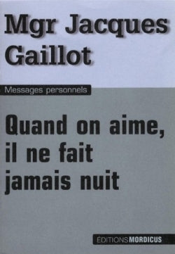 Quand on aime, il ne fait jamais nuit