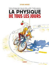 La physique de tous les jours