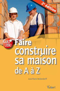 Faire construire sa maison de A à Z