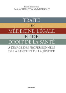 Traité de médecine légale et de droit de la santé