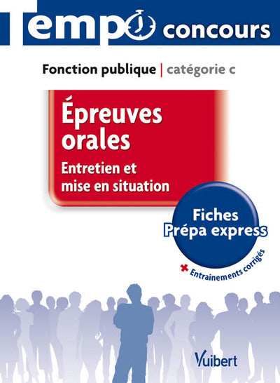 Epreuves orales : entretien et mise en situation - Catégorie C