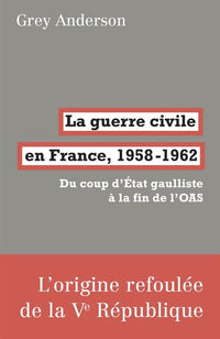La guerre civile en France, 1958-62