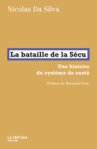 la bataille de la sécu