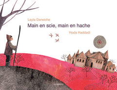 MAIN EN SCIE, MAIN EN HACHE