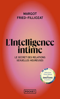 L'intelligence intime - Libérez votre désir et inventez votre sexualité