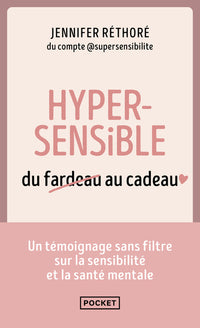 Hypersensible, du fardeau au cadeau