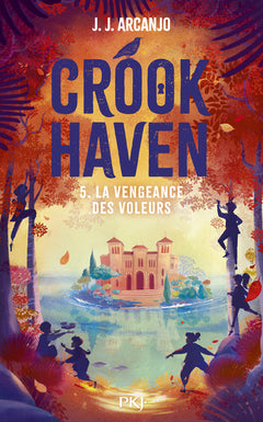 Crookhaven - Tome 5 La vengeance des voleurs