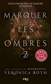 Marquer les ombres - tome 2