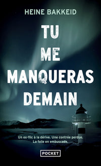 Tu me manqueras demain