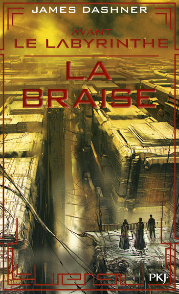 Avant Le labyrinthe - tome 5 La braise