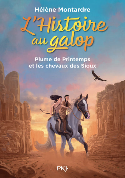 L'histoire au galop - tome 3 Plume de Printemps et les chevaux des Sioux