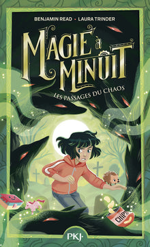 Magie à minuit - tome 2 Les passages du chaos