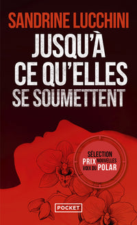 Jusqu'à ce qu'elles se soumettent
