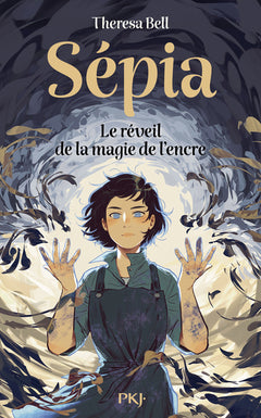 Sépia - Tome 1 Sépia et le réveil de la magie de l'encre