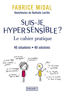 Suis-je hypersensible ? Le cahier pratique