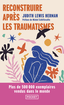 Reconstruire après les traumatismes