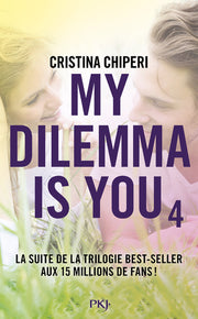 My Dilemma is You - Tome 4