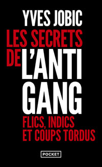 Les secrets de l'Antigang