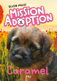 Mission adoption - Tome 05 : Caramel