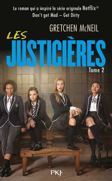 Les Justicières - Don't get Mad Get Dirty - tome 2