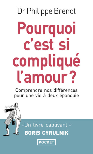 Pourquoi c'est si compliqué l'amour ?