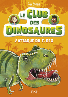 Le club des dinosaures - L'attaque du T. Rex