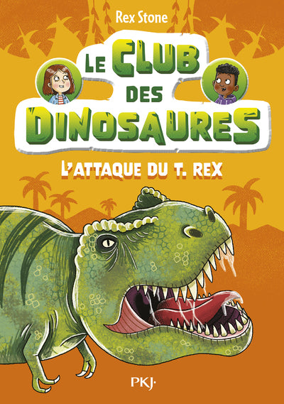 Le club des dinosaures - L'attaque du T. Rex
