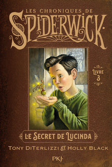 Les chroniques de Spiderwick - tome 3 Le secret de Lucinda