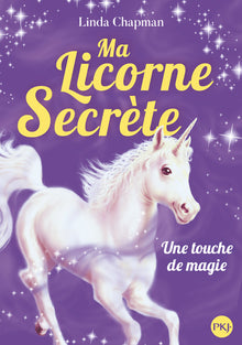 Ma licorne secrète - Une touche de magie