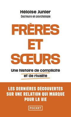 Frères et sœurs - Une histoire de complicité et de rivalité