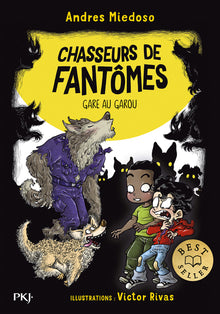 Chasseurs de fantômes - Tome 12 Gare au garou