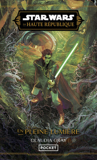Star Wars La Haute République - Tome 3 En pleine lumière