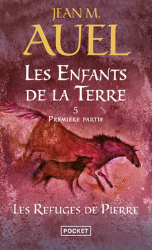 Les enfants de la Terre - tome 5 Les refuges de pierre - Première partie
