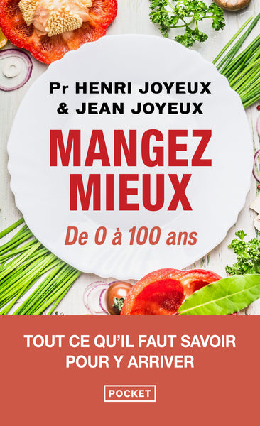 Manger mieux - De 0 à 100 ans