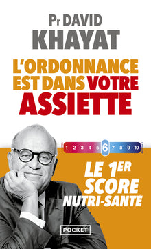 L'ordonnance est dans votre assiette ! - Le 1er score nutri-santé