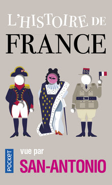 Histoire de France vue par San-Antonio