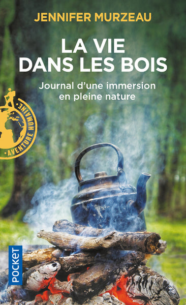 la vie dans les bois