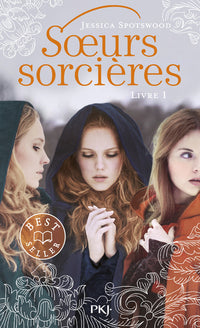 Les soeurs sorcières - tome 1