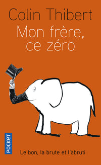 Mon frère, ce zéro